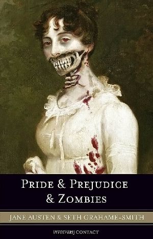 [Pride and Prejudice and Zombies 01] • Pride & Prejudice & Zombies